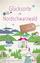 Birgit Jennerjahn-Hakenes - Glücksorte im Nordschwarzwald
