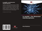 Anna Mayakova - La qualité : une dimension interdisciplinaire