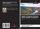 João B. P. Cabral, Pollyanna Faria Nogueira - Spatial-Temporal Analysis Water Quality Framework