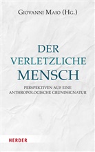 Giovanni Maio, Giovanni Maio (Prof.) - Der verletzliche Mensch