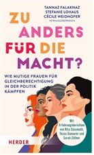 Tannaz Falaknaz, Stefanie Lohaus, Cécile Weidhofer - Zu anders für die Macht?