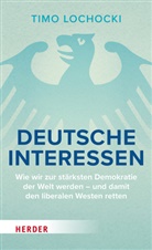 Timo Lochocki - Deutsche Interessen