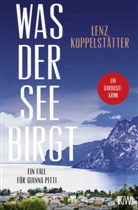 Lenz Koppelstätter - Was der See birgt