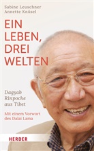 Annette Knüsel, Sabine Leuschner - Ein Leben, drei Welten