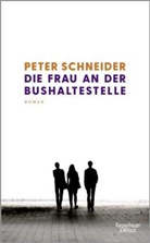 Peter Schneider - Die Frau an der Bushaltestelle