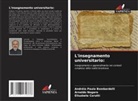 Andréia Paula Bombardelli, Elisabete Cerutti, Arnaldo Nogaro - L'insegnamento universitario: