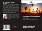 Eurípedes Moreira de Melo, Hérika Patrícia Fragoso - Les (mauvaises) voies du tourisme