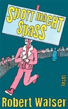 Robert Walser, Lukas Gloor, Sorg, Reto Sorg - Spott macht Spaß