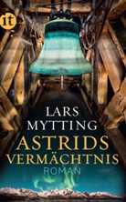 Lars Mytting - Astrids Vermächtnis