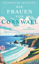 Daphne Du Maurier, Daphne du Maurier - Die Frauen von Cornwall