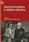 Holly Furneaux, Greig, Matilda Greig - Enemy Encounters in Modern Warfare