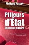 Pascot, Philippe Pascot - Pilleurs d'Etat. Encore et encore