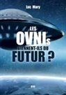 Mary, Luc Mary - Les ovnis viennent-ils du futur ?