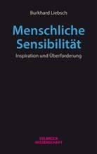 Burkhard Liebsch - Menschliche Sensibilität