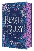 D L Taylor, D. L. Taylor - The Beasts We Bury Exclusive Hardback