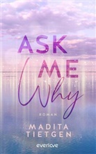 Madita Tietgen - Ask Me Why