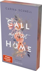Carina Schnell - Call my Heart Home