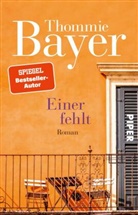 Thommie Bayer - Einer fehlt