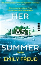 Emily Freud - Her Last Summer - Eine verschwundene Frau. Eine Reise ohne Wiederkehr.