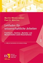 Paul R (P Melcher, Paul R. Melcher, Martin Wördenweber, Martin (Prof. Dr.) Wördenweber - Leitfaden für wissenschaftliche Arbeiten