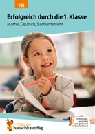 Agnes Spiecker, Susanne Schulte, Gisela Specht - Erfolgreich durch die 1. Klasse - Mathe, Deutsch, Sachunterricht