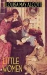 Louisa Alcott, Louisa May Alcott - Little Women
