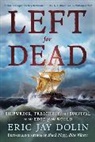 Eric Jay Dolin, Dolin Eric Jay - Left for Dead