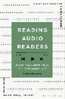 Karl Berglund, Jenny Kidd, Anthony Mandal - Reading Audio Readers