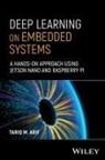 Tariq M Arif, Tariq M. Arif, Tariq M. (Weber State University Arif - Deep Learning on Embedded Systems