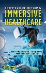 Hari (Christ University Murthy, Kukatlapalli Pradeep Kumar, Hari Murthy, T. Pawan Fowdur, Aynur Unal - Augmented and Virtual Reality in Healthcare