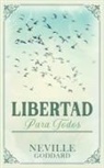 Imaginatio Divina Media, Neville Goddard - Libertad para Todos - Coleccion Deluxe