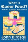John Birdsall, Birdsall John - What Is Queer Food?