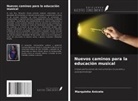 Marquinho Aniceto - Nuevos caminos para la educación musical