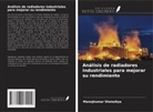 Manojkumar Sheladiya - Análisis de radiadores industriales para mejorar su rendimiento