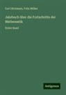 Felix Müller, Carl Ohrtmann - Jahrbuch über die Fortschritte der Mathematik