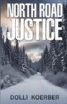 Dolli Koerber, Julie Pershing - NORTH ROAD JUSTICE