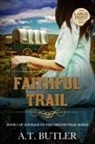 A. T. Butler - Faithful Trail