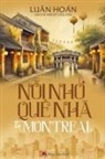 Hoan Luan - N¿i Nh¿ Quê Nhà T¿ Montreal (softcover - black and white)
