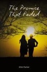 Elliot Parker - The Promise That Faded