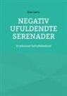 Kim Gørtz - Negativ Ufuldendte serenader