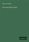 Eugène Fromentin - Une année dans le Sahel