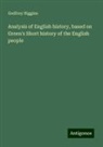 Godfrey Higgins - Analysis of English history, based on Green's Short history of the English people