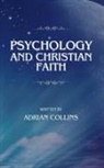 Adrian Collins - Psychology and Christian Faith