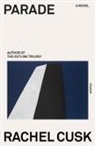 Rachel Cusk - Parade