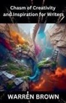 Warren Brown - Chasm of Creativity and Inspiration For Writers