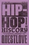 Questlove - Hip-Hop Is History