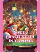 Bucur Loredan - Magia Cr¿ciunului în Laponia