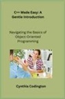 Cynthia Codington - C++ Made Easy