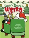 Tammy Savitts Chaisson - Santa's Beard is Weird