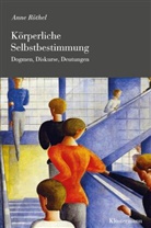 Anne Röthel - Körperliche Selbstbestimmung